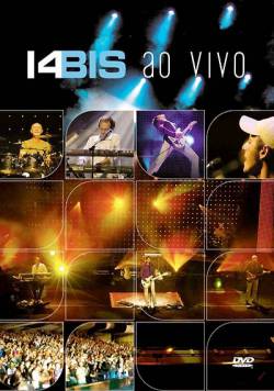 14 Bis : Ao Vivo DVD 2007